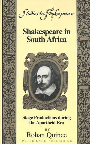 Бумажная книга «Shakespeare in South Africa: Stage Productions During the Apartheid Era», автор Рохан Куинс - фото №1