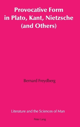 Бумажная книга «Provocative Form in Plato, Kant, Nietzsche (and Others)», автор Бернард Фрейдберг - фото №1