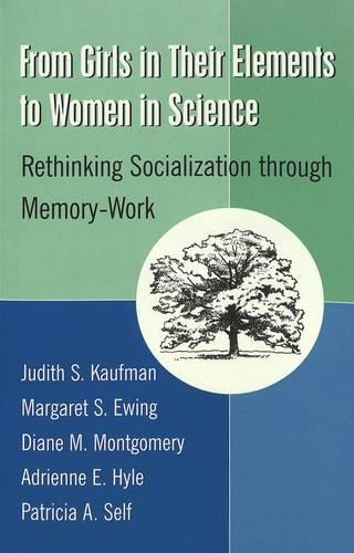 Паперова книга «From Girls in Their Elements to Women in Science: Rethinking Socialization Through Memory-Work» - фото №1