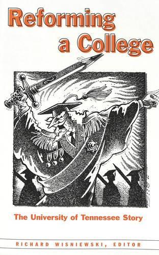 Паперова книга «Reforming a College: The University of Tennessee Story», автор Річард Вишневський - фото №1