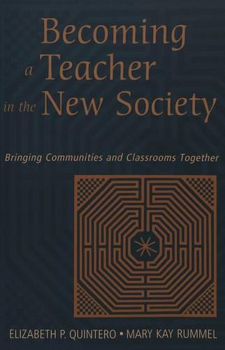 Паперова книга «Becoming a Teacher in the New Society: Bringing Communities and Classrooms Together», авторів Елізабет П. Квінтеро, Мері Кей Руммель - фото №1