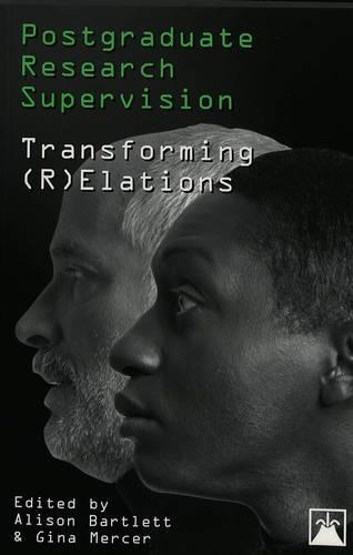 Бумажная книга «Postgraduate Research Supervision: Transforming (R)elations», авторов Элисон Бартлетт, Джина Мерсер - фото №1