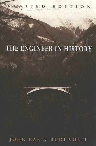 Бумажная книга «The Engineer in History», авторов Джон Рэй, Руди Р. Вольти - фото №1