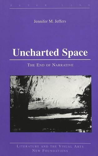 Паперова книга «Uncharted Space: The End of Narrative», автор Дженніфер М. Джефферс - фото №1