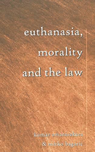 Бумажная книга «Euthanasia, Morality and the Law» - фото №1