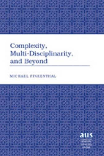 Паперова книга «Complexity, Multi-Disciplinarity, and Beyond», автор Майкл Фінкенталь - фото №1