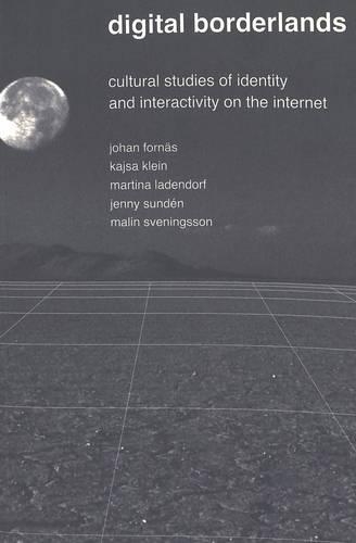 [object Object] «Digital Borderlands: Cultural Studies of Identity and Interactivity on the Internet» - фото №1
