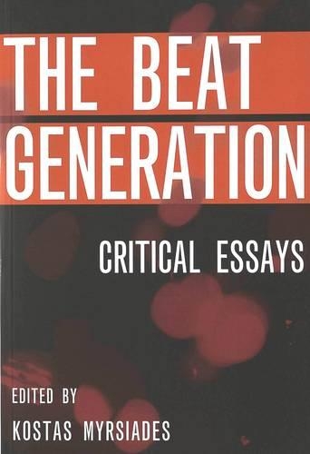Бумажная книга «The Beat Generation: Critical Essays», автор Костас Мирсиадис - фото №1
