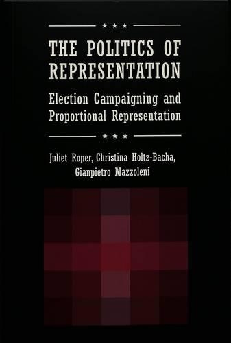 [object Object] «The Politics of Representation: Election Campaigning and Proportional Representation», автор Крістіна Хольц-Баха - фото №1