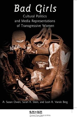 Паперова книга «Bad Girls: Cultural Politics and Media Representations of Transgressive Women» - фото №1