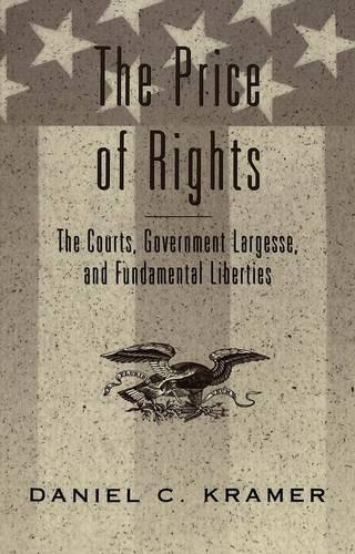 Бумажная книга «The Price of Rights: The Courts, Government Largesse, and Fundamental Liberties», автор Дэниел К. Крамер - фото №1
