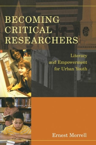 Бумажная книга «Becoming Critical Researchers: Literacy and Empowerment for Urban Youth», автор Эрнест Моррелл - фото №1