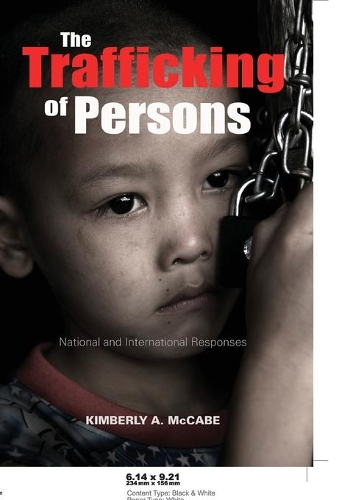 Бумажная книга «The Trafficking of Persons: National and International Responses», автор Кимберли А. Маккейб - фото №1