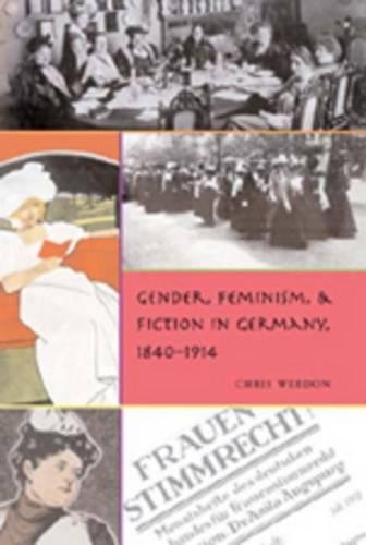 Бумажная книга «Gender, Feminism, and Fiction in Germany, 1840-1914», автор Крис Уидон - фото №1