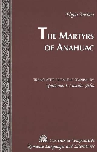 Бумажная книга «The Martyrs of Anahuac» - фото №1