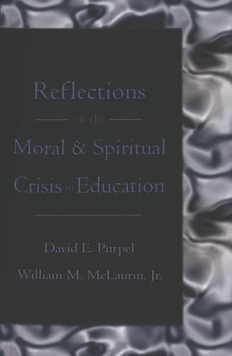 Паперова книга «Reflections on the Moral & Spiritual Crisis in Education» - фото №1