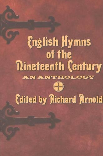 Паперова книга «English Hymns of the Nineteenth Century: An Anthology», автор Річард Арнольд - фото №1