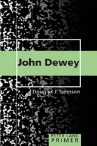 Паперова книга «John Dewey Primer», автор Дуглас Дж. Сімпсон - фото №1