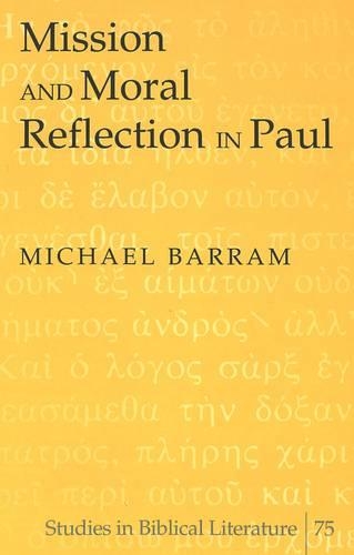 Бумажная книга «Mission and Moral Reflection in Paul», автор Майкл Баррам - фото №1