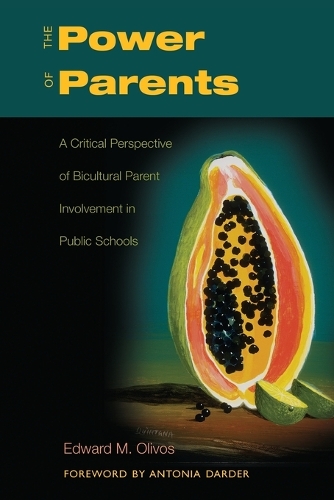 Паперова книга «The Power of Parents: A Critical Perspective of Bicultural Parent Involvement in Public Schools» - фото №1