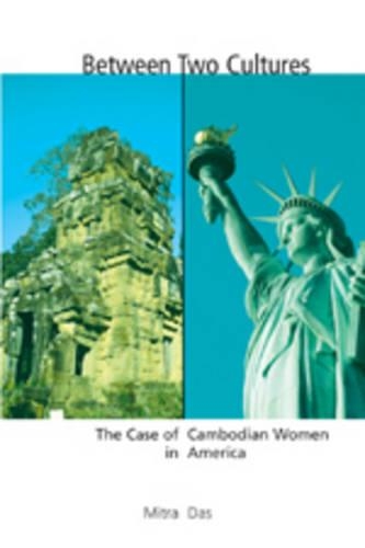Бумажная книга «Between Two Cultures: The Case of Cambodian Women in America», автор Митра Дас - фото №1