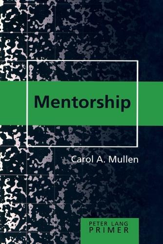 Бумажная книга «Mentorship Primer», автор Кэрол А. Маллен - фото №1