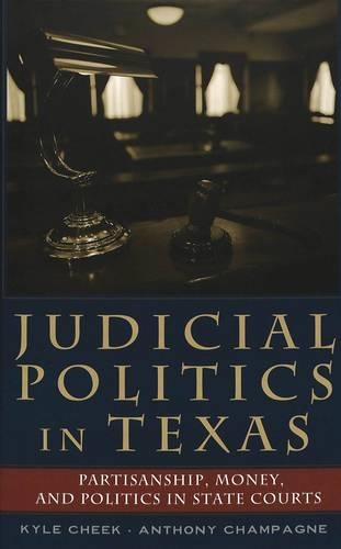 Бумажная книга «Judicial Politics in Texas: Partisanship, Money, and Politics in State Courts», авторов Энтони Шампань, Кайл Чик - фото №1