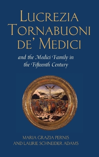 Бумажная книга «Lucrezia Tornabuoni de' Medici and the Medici Family in the Fifteenth Century» - фото №1