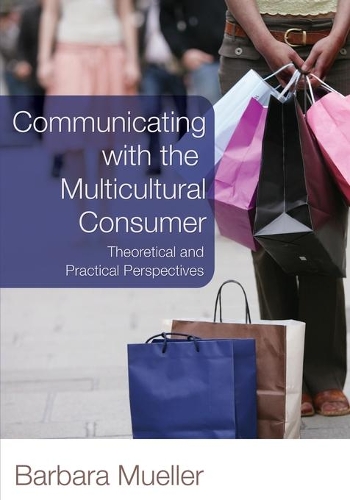 Бумажная книга «Communicating with the Multicultural Consumer: Theoretical and Practical Perspectives», автор Барбара Мюллер - фото №1