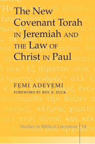 Паперова книга «The New Covenant Torah in Jeremiah and the Law of Christ in Paul» - фото №1