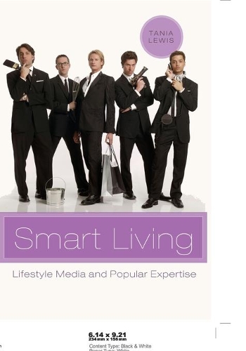 Паперова книга «Smart Living: Lifestyle Media and Popular Expertise», автор Таня Льюїс - фото №1