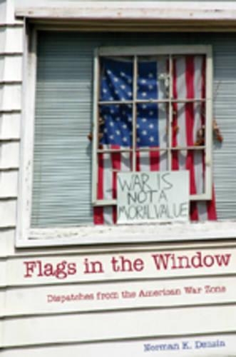 Бумажная книга «Flags in the Window: Dispatches from the American War Zone», автор Норман К. Дензин - фото №1