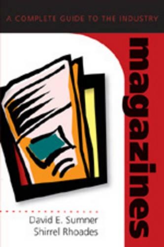 Бумажная книга «Magazines: A Complete Guide to the Industry», автор Дэвид Э. Самнер - фото №1