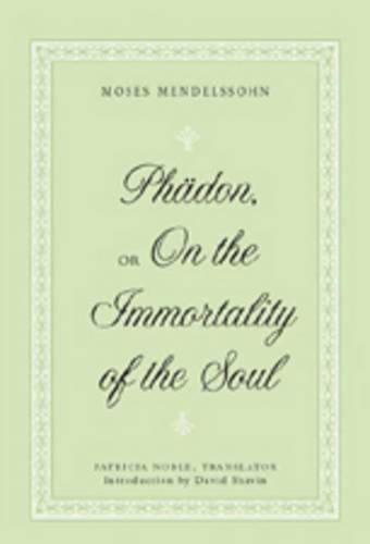Бумажная книга «Phaedon, or On the Immortality of the Soul», автор Моисей Мендельсон - фото №1