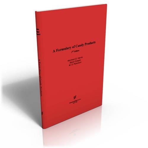 Бумажная книга «A  Formulary of Candy Products», авторов М. Петерсон, Норман Э. Харрис, Сильвио Креспо - фото №1