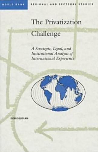 Паперова книга «The Privatization Challenge: A Strategic, Legal and Institutional Analysis of International Experience», автор Світовий банк - фото №1