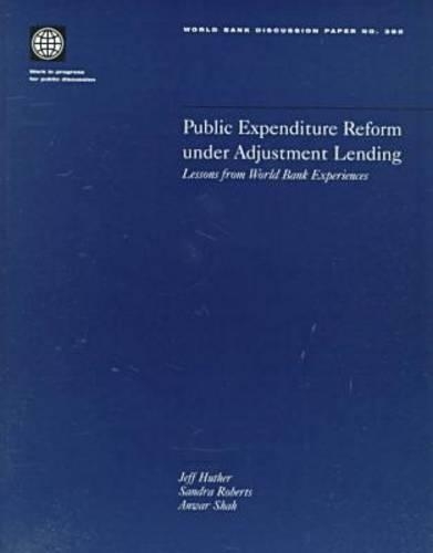 Паперова книга «Public Expenditure Reform Under Adjustment Lending: Lessons from World Bank Experience», автор Світовий банк - фото №1