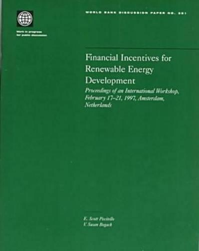 Бумажная книга «Financial Incentives for Renewable Energy Development: International Workshop Proceedings», автор Всемирный банк - фото №1