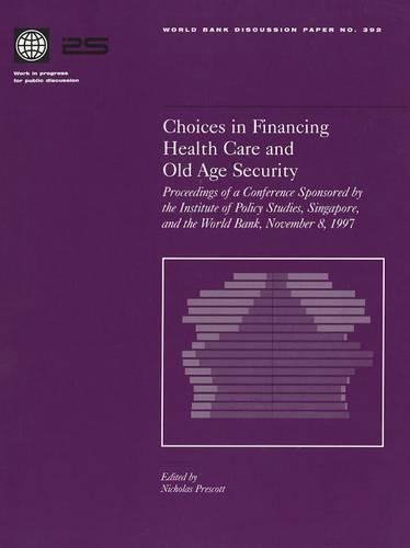 Паперова книга «Choices in Financing Health Care and Old Age Security: Conference Proceedings», автор Світовий банк - фото №1