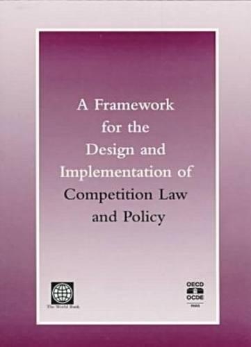 Паперова книга «A Framework for the Design and Implementation of Competition Law and Policy», автор Світовий банк - фото №1