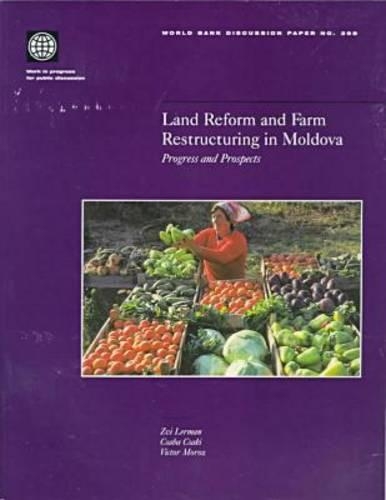 Паперова книга «Land Reform and Farm Restructuring in Moldova: Progress and Prospects», автор Світовий банк - фото №1