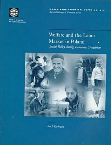 Бумажная книга «Welfare and the Labor Market in Poland: Social Policy During Economic Transition», автор Всемирный банк - фото №1