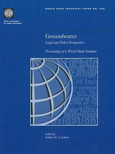 Бумажная книга «Groundwater: Legal and Policy Perspectives - Proceedings of a World Bank Seminar», автор Всемирный банк - фото №1