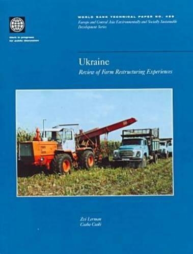 Паперова книга «Ukraine: Review of Farm Restructuring Experiences», автор Світовий банк - фото №1