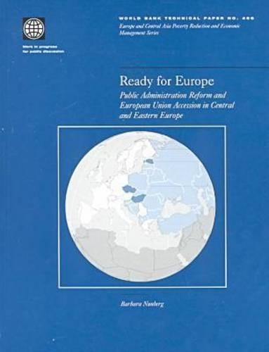 Бумажная книга «Ready for Europe: Public Administration in Central and Eastern Europe», авторов Барбара Нанберг, Всемирный банк - фото №1