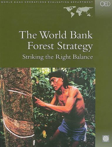 Бумажная книга «The World Bank Forest Strategy: Striking the Right Balance», авторов ХУСАЙН, М.В. Келли, Ума Леле, Всемирный банк, Зазуета - фото №1