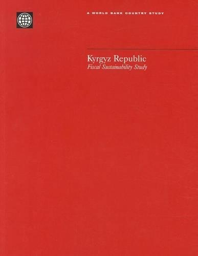 Бумажная книга «Kyrgyz Republic: Fiscal Sustainability Study», автор Всемирный банк - фото №1