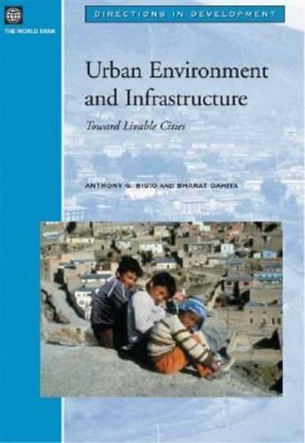 Бумажная книга «Urban Environment and Infrastructure: Toward Livable Cities», авторов Энтони Г. Биджио, Бхарат Дахия - фото №1