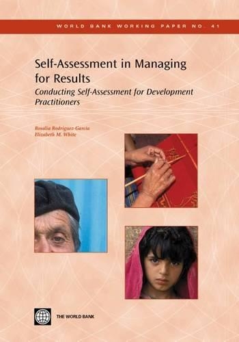 Бумажная книга «Self-Assessment in Managing for Results: Conducting Self-Assessment for Development Practitioners», авторов Элизабет М. Уайт, Розалия Родригес-Гарсия - фото №1