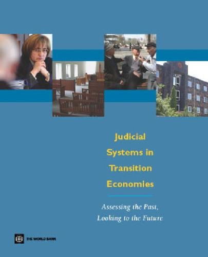 [object Object] «Judicial Systems in Transition Economies: Assessing the Past, Looking to the Future», авторов Шерил Грей, Джеймс Андерсон - фото №1